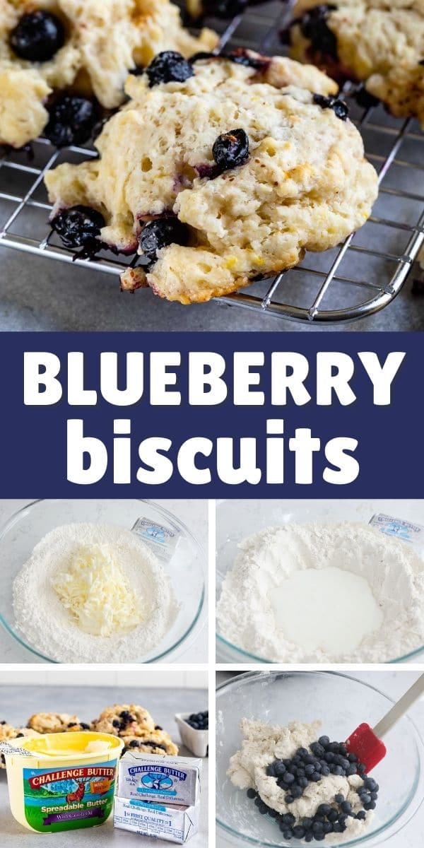 collage photo with blueberry biscuits on top and 4 photos showing how to make them with challenge butter packaging